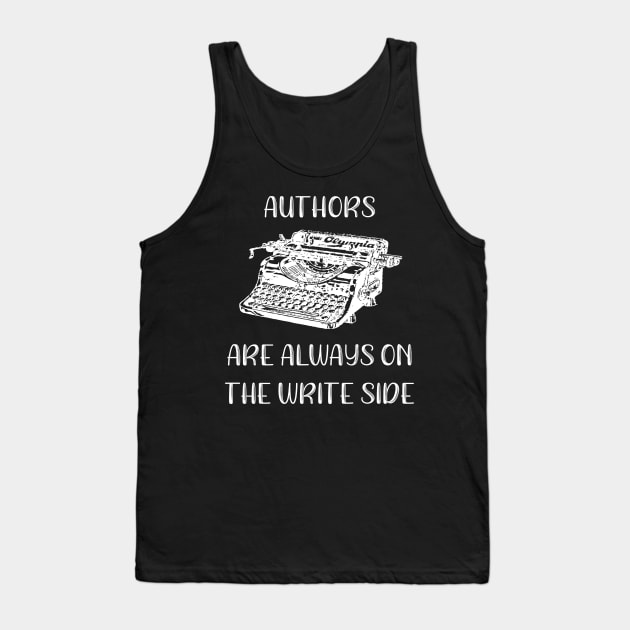 Author Authors Look to the Write Side Funny Author Gift Tank Top by StacysCellar